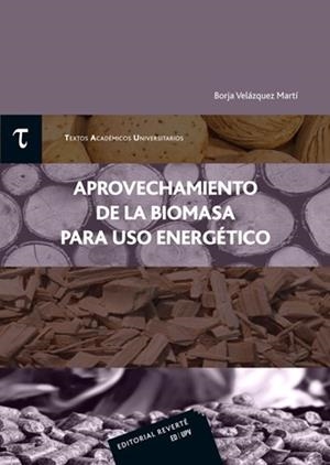 APROVECHAMIENTO  DE LA BIOMASA  PARA USO ENERGéTICO | 9788429147544 | VELáZQUEZ MARTí, BORJA | Llibres Parcir | Llibreria Parcir | Llibreria online de Manresa | Comprar llibres en català i castellà online