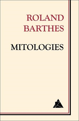 MITOLOGIES | 9788493971984 | BARTHES, ROLAND | Llibres Parcir | Llibreria Parcir | Llibreria online de Manresa | Comprar llibres en català i castellà online