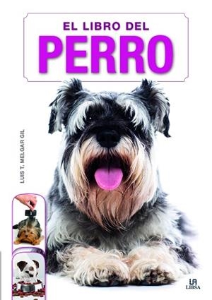 EL LIBRO DEL PERRO | 9788466231817 | VALERO DE CASTRO, CONSUELO | Llibres Parcir | Llibreria Parcir | Llibreria online de Manresa | Comprar llibres en català i castellà online
