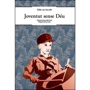 JOVENTUT SENSE DéU | 9788494736605 | VON HORVáTH, ÖDöN | Llibres Parcir | Llibreria Parcir | Llibreria online de Manresa | Comprar llibres en català i castellà online