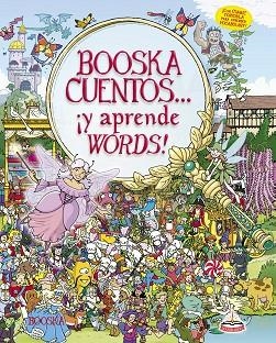 BOOSKACUENTOS... ¡Y APRENDE WORDS! | 9788416635115 | Llibres Parcir | Librería Parcir | Librería online de Manresa | Comprar libros en catalán y castellano online