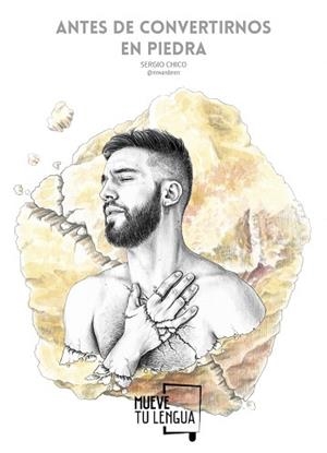 ANTES DE CONVERTIRNOS EN PIEDRA | 9788494746437 | CHICO (MR. WANDERERR), SERGIO | Llibres Parcir | Llibreria Parcir | Llibreria online de Manresa | Comprar llibres en català i castellà online