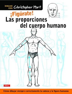 ¡FIGúRATE! LAS PROPORCIONES DEL CUERPO HUMANO | 9788498745849 | HART, CHRISTOPHER | Llibres Parcir | Llibreria Parcir | Llibreria online de Manresa | Comprar llibres en català i castellà online
