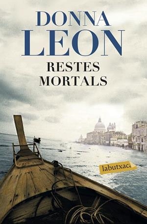 RESTES MORTALS | 9788417031565 | LEON, DONNA | Llibres Parcir | Llibreria Parcir | Llibreria online de Manresa | Comprar llibres en català i castellà online