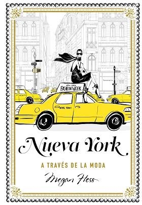 NUEVA YORK A TRAVéS DE LA MODA | 9788416890286 | HESS, MEGAN | Llibres Parcir | Librería Parcir | Librería online de Manresa | Comprar libros en catalán y castellano online