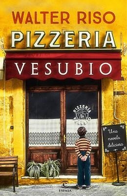 PIZZERíA VESUBIO | 9788467050547 | RISO, WALTER | Llibres Parcir | Llibreria Parcir | Llibreria online de Manresa | Comprar llibres en català i castellà online