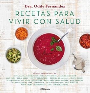 RECETAS PARA VIVIR CON SALUD | 9788408180623 | FERNáNDEZ, ODILE | Llibres Parcir | Llibreria Parcir | Llibreria online de Manresa | Comprar llibres en català i castellà online