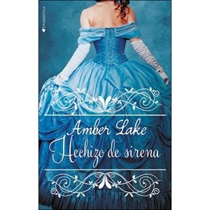 HECHIZO DE SIRENA | 9788416384914 | LAKE, AMBER | Llibres Parcir | Llibreria Parcir | Llibreria online de Manresa | Comprar llibres en català i castellà online