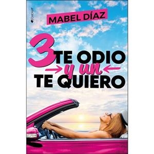 TRES TE ODIO Y UN TE QUIERO | 9788416384921 | DíAZ, MABEL | Llibres Parcir | Llibreria Parcir | Llibreria online de Manresa | Comprar llibres en català i castellà online