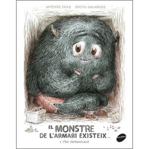 EL MONSTRE DE L'ARMARI EXISTEIX... I T'HO DEMOSTRARé! | 9788416844586 | DOLE, ANTOINE | Llibres Parcir | Llibreria Parcir | Llibreria online de Manresa | Comprar llibres en català i castellà online