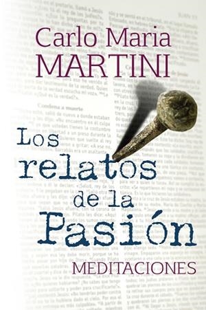 LOS RELATOS DE LA PASIóM | 9788429327175 | MARTINI, CARLO MARIA | Llibres Parcir | Librería Parcir | Librería online de Manresa | Comprar libros en catalán y castellano online