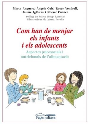 COM HAN DE MENJAR ELS INFANTS I ELS ADOLESCENTS | 9788499754031 | ANGUERA SALVATELLA, MARTA / GEIS BALAGUER, ÀNGELS / VENDRELL MAñóS, ROSER / IGLéSIAS SOLà, JAUME / C | Llibres Parcir | Librería Parcir | Librería online de Manresa | Comprar libros en catalán y castellano online