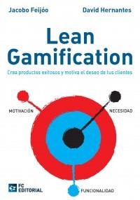 LEAN GAMIFICATION | 9788416671380 | FEIJÓO, JACOBO | Llibres Parcir | Llibreria Parcir | Llibreria online de Manresa | Comprar llibres en català i castellà online