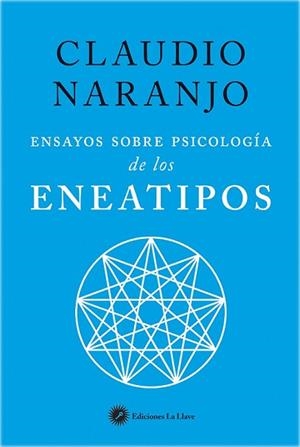 ENSAYOS SOBRE PSICOLOGíA DE LOS ENEATIPOS | 9788416145423 | NARANJO COHEN, CLAUDIO | Llibres Parcir | Llibreria Parcir | Llibreria online de Manresa | Comprar llibres en català i castellà online