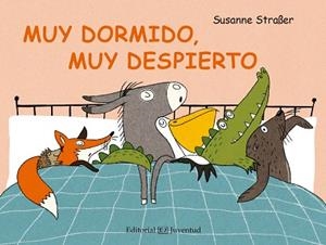 MUY DORMIDO, MUY DESPIERTO | 9788426144607 | STRAßER, SUSANNE | Llibres Parcir | Llibreria Parcir | Llibreria online de Manresa | Comprar llibres en català i castellà online