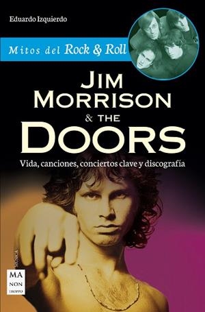 JIM MORRISON &amp; THE DOORS | 9788494791734 | IZQUIERDO CABRERA, EDUARDO | Llibres Parcir | Llibreria Parcir | Llibreria online de Manresa | Comprar llibres en català i castellà online