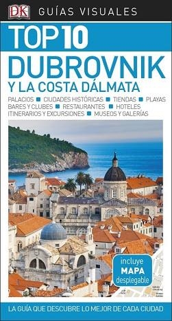 GUíA VISUAL TOP 10 DUBROVNIK Y LA COSTA DáLMATA | 9780241340011 | VARIOS AUTORES | Llibres Parcir | Llibreria Parcir | Llibreria online de Manresa | Comprar llibres en català i castellà online