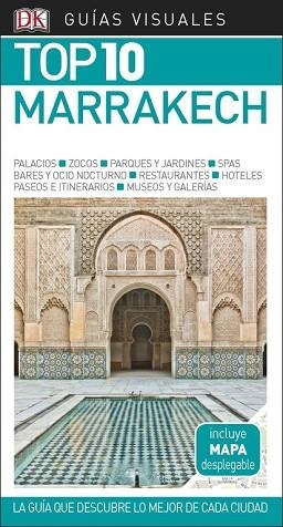 GUíA VISUAL TOP 10 MARRAKECH | 9780241340073 | VARIOS AUTORES | Llibres Parcir | Llibreria Parcir | Llibreria online de Manresa | Comprar llibres en català i castellà online
