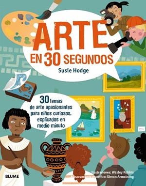 30 SEGUNDOS. ARTE EN 30 SEGUNDOS | 9788417254124 | HODGE, SUSIE/ROBINS, WESLEY | Llibres Parcir | Llibreria Parcir | Llibreria online de Manresa | Comprar llibres en català i castellà online