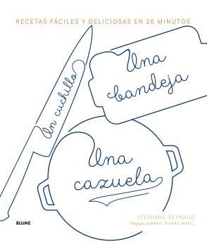 UN CUCHILLO, UNA BANDEJA, UNA CAZUELA | 9788416965854 | REYNUAD, STEPHANE | Llibres Parcir | Librería Parcir | Librería online de Manresa | Comprar libros en catalán y castellano online