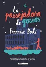 LA PASSEJADORA DE GOSSOS | 9788490268285 | BODí BENEITO, FRANCESC | Llibres Parcir | Librería Parcir | Librería online de Manresa | Comprar libros en catalán y castellano online