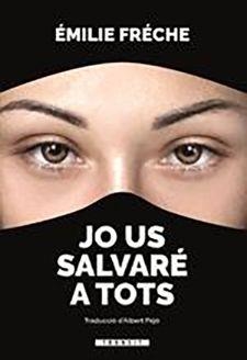 JO US SALVARé A TOTS | 9788490267981 | FRèCHE, ÉMILE | Llibres Parcir | Librería Parcir | Librería online de Manresa | Comprar libros en catalán y castellano online