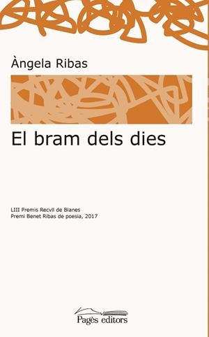 EL BRAM DELS DIES | 9788499759395 | RIBAS LACASA, ÀNGELA | Llibres Parcir | Llibreria Parcir | Llibreria online de Manresa | Comprar llibres en català i castellà online
