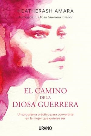 EL CAMINO DE LA DIOSA GUERRERA | 9788416720149 | AMARA, HEATHERASH | Llibres Parcir | Librería Parcir | Librería online de Manresa | Comprar libros en catalán y castellano online