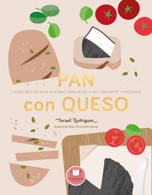 PAN CON QUESO | 9788479539795 | RODRíGUEZ, CONSOL | Llibres Parcir | Llibreria Parcir | Llibreria online de Manresa | Comprar llibres en català i castellà online