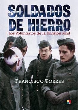 SOLDADOS DE HIERRO | 9788497391412 | TORRES GARCíA, FRANCISCO | Llibres Parcir | Llibreria Parcir | Llibreria online de Manresa | Comprar llibres en català i castellà online