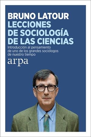 LECCIONES DE SOCIOLOGíA DE LAS CIENCIAS | 9788416601387 | LATOUR, BRUNO | Llibres Parcir | Llibreria Parcir | Llibreria online de Manresa | Comprar llibres en català i castellà online