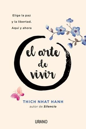 EL ARTE DE VIVIR | 9788416720156 | NHAT HANH, THICH | Llibres Parcir | Llibreria Parcir | Llibreria online de Manresa | Comprar llibres en català i castellà online
