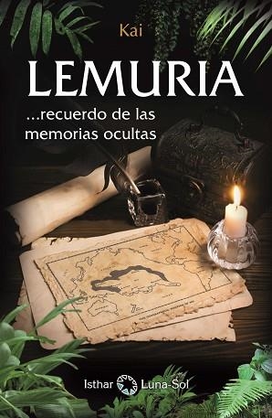 LEMURIA. RECUERDO DE LAS MEMORIAS OCULTAS | 9788494525988 | AAVV | Llibres Parcir | Librería Parcir | Librería online de Manresa | Comprar libros en catalán y castellano online