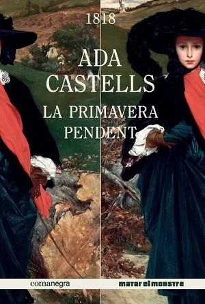 LA PRIMAVERA PENDENT | 9788417188221 | CASTELLS FERRER, ADA | Llibres Parcir | Librería Parcir | Librería online de Manresa | Comprar libros en catalán y castellano online