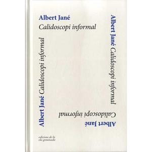 CALIDOSCOPI INFORMAL | 9788494732287 | JANE, ALBERT | Llibres Parcir | Llibreria Parcir | Llibreria online de Manresa | Comprar llibres en català i castellà online