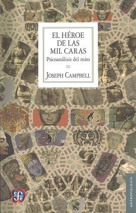 HEROE DE LAS MIL CARAS | 9786071620132 | CAMPBELL, JOSEPH | Llibres Parcir | Librería Parcir | Librería online de Manresa | Comprar libros en catalán y castellano online