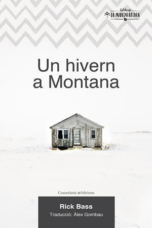 UN HIVERN A MONTANA | 9788490347102 | BASS, RICK | Llibres Parcir | Llibreria Parcir | Llibreria online de Manresa | Comprar llibres en català i castellà online