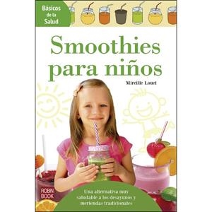 SMOOTHIES PARA NIÑOS | 9788499175195 | LOUET,MIREILLE | Llibres Parcir | Llibreria Parcir | Llibreria online de Manresa | Comprar llibres en català i castellà online