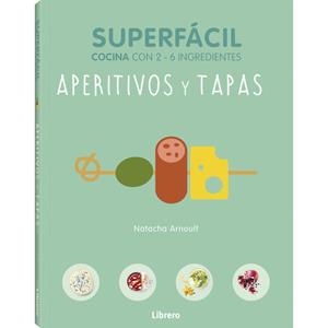 COCINA SUPERFACIL APERITIVOS Y TAPAS | 9789463590570 | AA.VV. | Llibres Parcir | Librería Parcir | Librería online de Manresa | Comprar libros en catalán y castellano online
