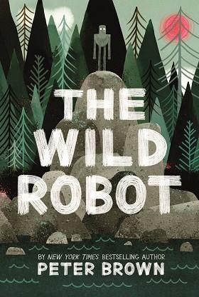 THE WILD ROBOT | 9781848127272 | BROWN  PETER | Llibres Parcir | Librería Parcir | Librería online de Manresa | Comprar libros en catalán y castellano online
