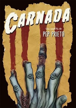CARNADA | 9788416670420 | PRIETO, PEP | Llibres Parcir | Llibreria Parcir | Llibreria online de Manresa | Comprar llibres en català i castellà online
