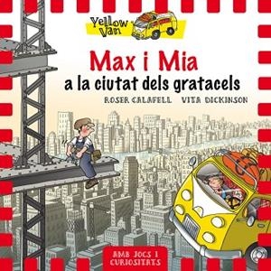 YELLOW VAN 11. MAX I MIA A LA CIUTAT DELS GRATACELS | 9788424662691 | Llibres Parcir | Llibreria Parcir | Llibreria online de Manresa | Comprar llibres en català i castellà online