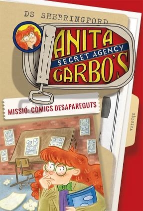 ANITA GARBO 2. MISSIó: CòMICS DESAPAREGUTS | 9788424661779 | SHERRINGFORD, D.S. | Llibres Parcir | Llibreria Parcir | Llibreria online de Manresa | Comprar llibres en català i castellà online