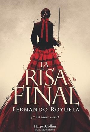 LA RISA FINAL | 9788491392095 | ROYUELA, FERNANDO | Llibres Parcir | Llibreria Parcir | Llibreria online de Manresa | Comprar llibres en català i castellà online