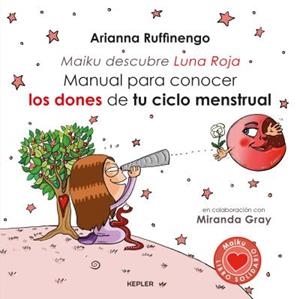 MANUAL PARA CONOCER LOS DONES DE TU CICLO MENSTRUAL | 9788416344222 | RUFFINENGO, ARIANNA | Llibres Parcir | Llibreria Parcir | Llibreria online de Manresa | Comprar llibres en català i castellà online