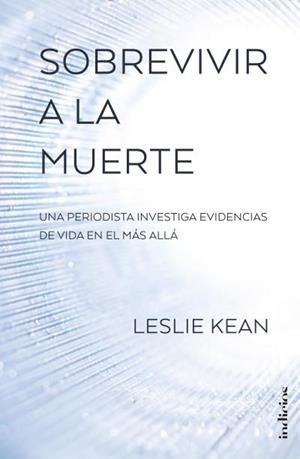 SOBREVIVIR A LA MUERTE | 9788415732297 | KEAN, LESLIE | Llibres Parcir | Llibreria Parcir | Llibreria online de Manresa | Comprar llibres en català i castellà online