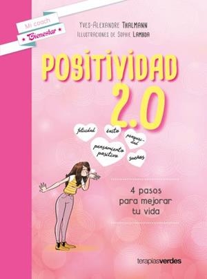POSITIVIDAD 2,0 | 9788416972302 | THALMANN, YVES-ALEXANDRE/LAMBDA, SOPHIE | Llibres Parcir | Llibreria Parcir | Llibreria online de Manresa | Comprar llibres en català i castellà online