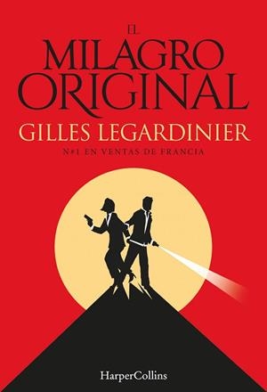 EL MILAGRO ORIGINAL | 9788491390800 | LEGARDINIER, GILLES | Llibres Parcir | Librería Parcir | Librería online de Manresa | Comprar libros en catalán y castellano online