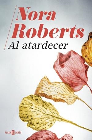 AL ATARDECER | 9788401020940 | NORA ROBERTS | Llibres Parcir | Llibreria Parcir | Llibreria online de Manresa | Comprar llibres en català i castellà online