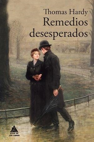 REMEDIOS DESESPERADOS | 9788416222346 | HARDY, THOMAS | Llibres Parcir | Llibreria Parcir | Llibreria online de Manresa | Comprar llibres en català i castellà online